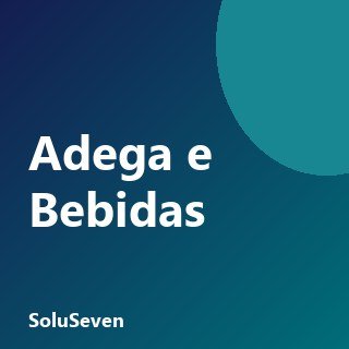 Sistema para Adega e Bebidas